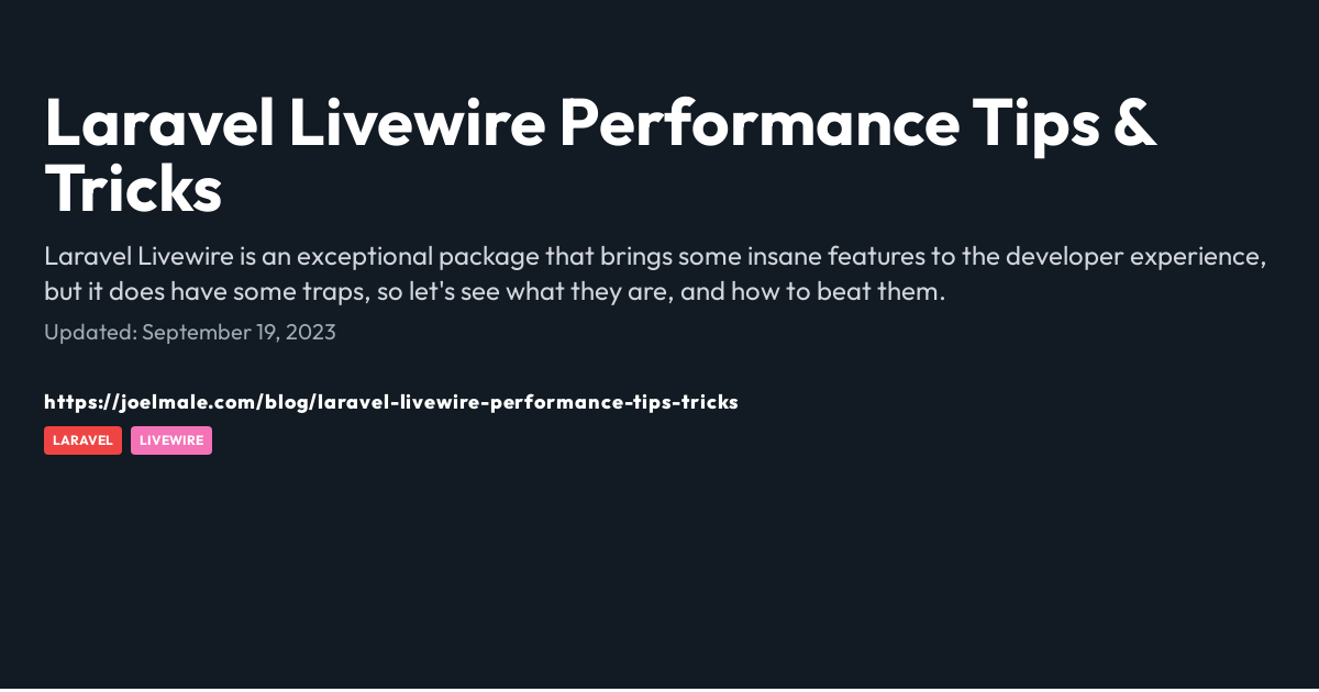 Laravel Livewire Performance Tips & Tricks - Joel Male